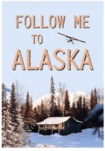 Follow me to Alaska Book